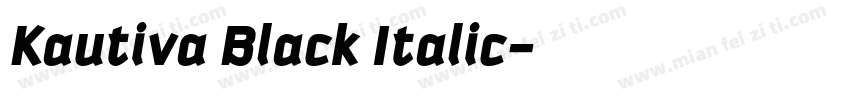 Kautiva Black Italic字体转换